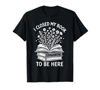Me Encanta Leer, Arte Floral Cerré mi Libro para Estar aquí, Lector Camiseta