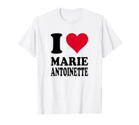Me encanta María Antonieta Camiseta