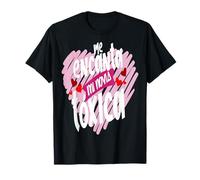 Me Encanta Mi Novia Toxica Mexican Sarcastic Latinos Saying Camiseta