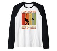 Me Encanta Pescar con la Mejor Captura de mi Vida Amante de los Peces Camiseta Manga Raglan