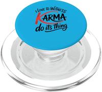 Me encanta presenciar que el karma hace su justicia divertida PopSockets PopGrip para MagSafe