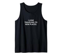 Me encanta viajar a nuevos lugares. Camiseta sin Mangas