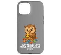 Me encantan los búhos y los Rompecabezas para Amantes de los búhos, Divertidos y Lindos Carcasa para iPhone 15