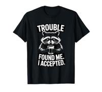 Me encontró el Problema Acepté el Humor Bebiendo Mapache Camiseta
