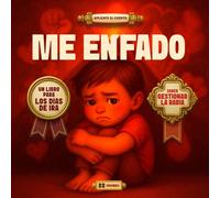 ME ENFADO: Un libro para los días de IRA (APLÍCATE EL CUENTO)
