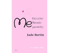 Me Escucho, Me Revelo, Me Levanto: Yo. Mañana. Mejor.