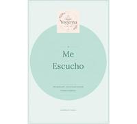 Me escucho Vol.3: Cuaderno de trabajo para reconectar contigo, entender tus emociones y escuchar tu voz interior