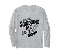 ¿Me estás calamando Ahora Mismo? Divertido Amante de los mariscos Manga Larga