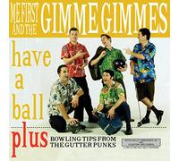 Me First and the Gimme Gimmes - Have a Ball [Vinilo]