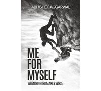 Me For Myself: When Nothing Makes Sense