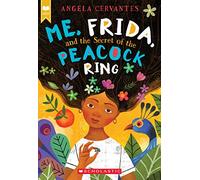 Me, Frida, and the Secret of the Peacock Ring