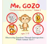 Me, GOZO - Discover Emotions: A gentle book to help children understand, express and calm their emotions