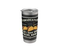 Me gradué ¿Puedo tomar algunos tacos ahora? Divertido chiste de graduación Vaso térmico de acero inoxidable de doble pared
