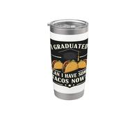 Me gradué ¿Puedo tomar algunos tacos ahora? Divertido chiste de graduación Vaso térmico de acero inoxidable de doble pared