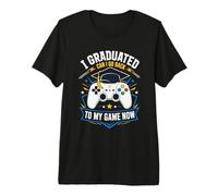 Me gradué ¿Puedo Volver a Jugar Ahora? Camiseta Premium