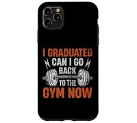 Me gradué ¿Puedo volver al gimnasio ahora? Carcasa para iPhone 11 Pro Max