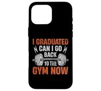 Me gradué ¿Puedo volver al gimnasio ahora? Carcasa para iPhone 16 Pro Max