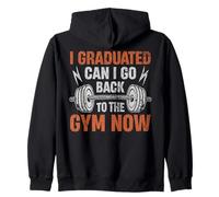 Me gradué ¿Puedo volver al gimnasio ahora? Sudadera con Capucha