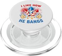 Me Gusta cómo golpeó Fuegos Artificiales 4 de Julio Me Gusta cómo se folla PopSockets PopGrip para MagSafe