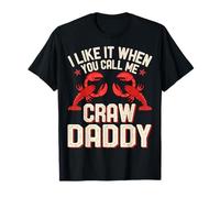 Me Gusta Cuando me Llamas Craw Daddy - Papá Amante de los cangrejos Camiseta