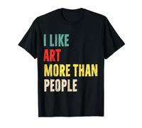 Me Gusta el Arte más Que la Gente Artista Divertido Camiseta