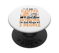 Me Gusta el café mi Golden Retriever y Tal Vez 3 Personas PopSockets PopGrip Adhesivo