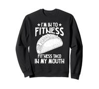 Me Gusta Hacer Ejercicio: Taco en mi Boca Sudadera