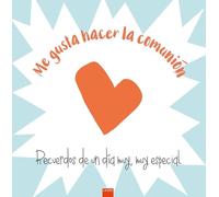 Me gusta hacer la Comunión: Recuerdos de un día muy, muy especial (Laude)