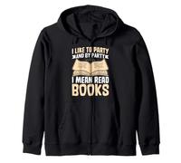 Me gusta ir de fiesta y de fiesta, me refiero a leer libros Sudadera con Capucha