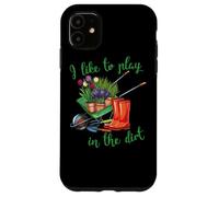 Me Gusta Jugar en la Suciedad para los jardineros de Pasatiempos en el jardín Carcasa para iPhone 11
