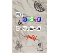 Me Gusta la Chuleta - Zeszyt do Języka Hiszpańskiego ze Ściągami | Zeszyt w linie: 60 przejrzystych ściąg z gramatyką i słownictwem hiszpańskim (A1-A2) + strony na własne notatki i ćwiczenia