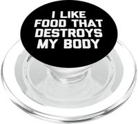 Me Gusta la Comida Que destruye mi Cuerpo-Fun Diciendo Comida sarcástica PopSockets PopGrip para MagSafe