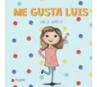 Me Gusta Luis