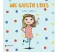 Me Gusta Luis