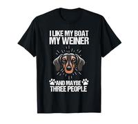 Me gusta mi barco mi Wiener y tal vez tres personas Dachshund Camiseta