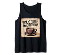 Me Gusta mi café como me Gustan mis mañanas Diversión Oscura Camiseta sin Mangas
