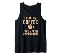 Me gusta mi café tranquilo - Al igual que mis mañanas Camiseta sin Mangas