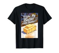 Me Gusta mi Mantequilla con los Amantes de los lácteos de Mantequilla Camiseta