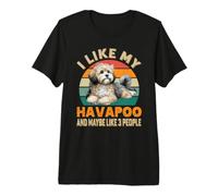 Me Gusta mi Perro Havapoo y Tal Vez 3 Personas Dueño de Perros Divertidos Camiseta Premium