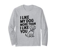 Me Gusta mi Perro más de lo Que te Gusta Divertido Amante de Las Mascotas Manga Larga