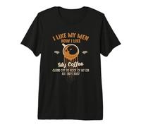 Me Gusta mis Hombres cómo me Gusta mi café deslizándose Fuera del Techo Camiseta Premium