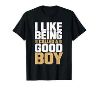 Me Gusta Que me llamen un Buen Chico Meme Divertido Camiseta