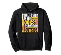 Me gusta quedarme en la cama y leer libros, es demasiado gente fuera de sí Sudadera con Capucha