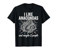Me Gustan Las anacondas y Tal Vez 3 Personas Herping Zoo Camiseta