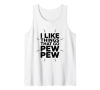 Me Gustan Las Cosas Que Van a Pew Pew Funny Gun Amante Camiseta sin Mangas