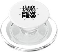 Me Gustan Las Cosas Que Van a Pew Pew Funny Gun Amante PopSockets PopGrip para MagSafe