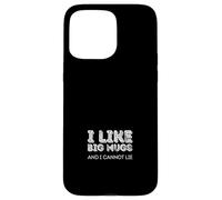 Me Gustan Las Tazas Grandes y no Puedo mentir Carcasa para iPhone 15 Pro MAX