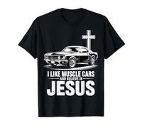 Me Gustan los Coches musculosos y Creo en Jesús Camiseta