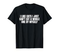 Me Gustan los Gatos, no Puedo Comer uno Entero Solo Camiseta