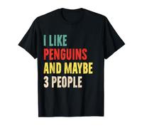 Me Gustan los pingüinos y Tal Vez 3 Personas Divertida Introducción al Amante de los pingüinos Camiseta